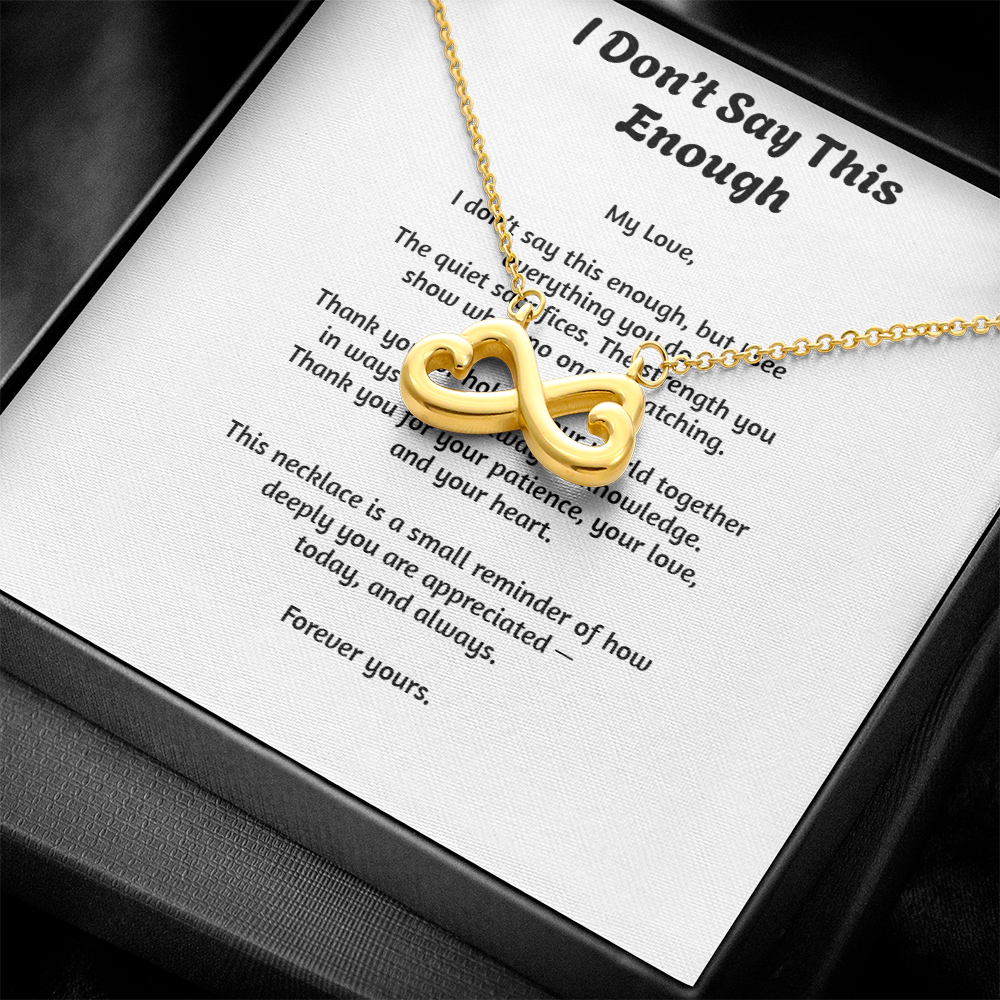 I Don't Say This Enough — Endless Love Necklace